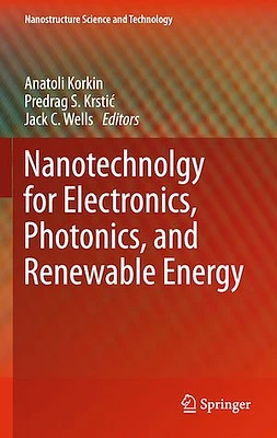 Nanotechnology for Electronics, Photonics, and Renewable Energy