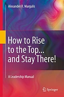 How to Rise to the Top...and Stay There!