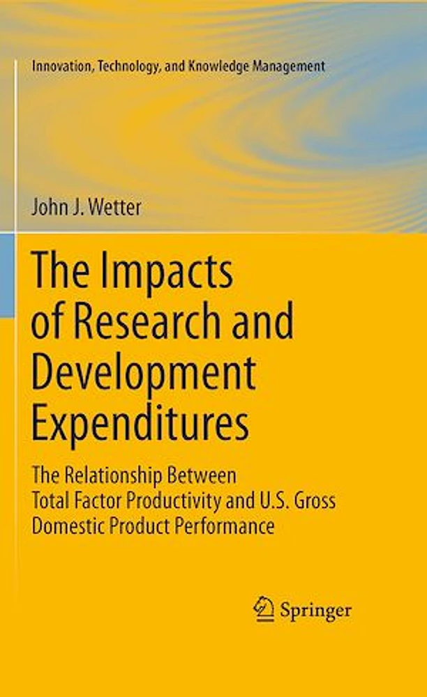 The Impacts of Research and Development Expenditures