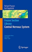 Frozen Section Library: Central Nervous System