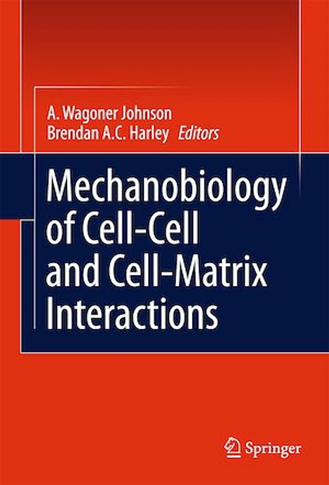 Mechanobiology of Cell-Cell and Cell-Matrix Interactions