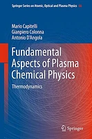 Fundamental Aspects of Plasma Chemical Physics