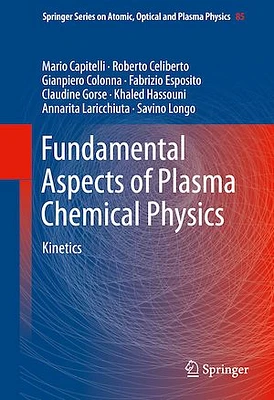 Fundamental Aspects of Plasma Chemical Physics