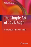 The Simple Art of SoC Design