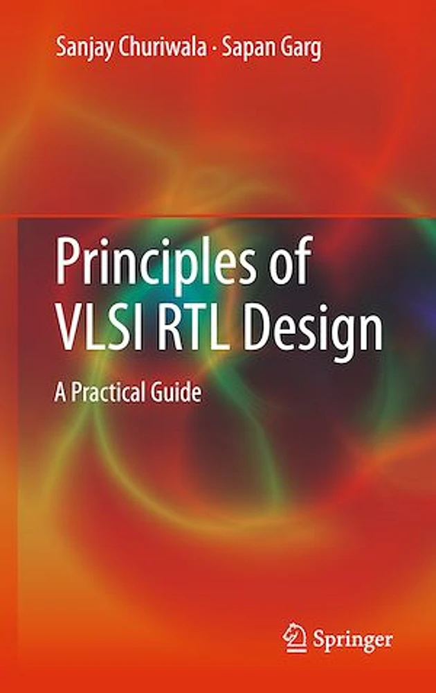 Principles of VLSI RTL Design