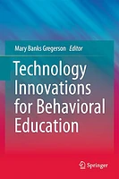 Technology Innovations for Behavioral Education