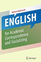 English for Academic Correspondence and Socializing