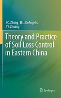 Theory and Practice of Soil Loss Control in Eastern China