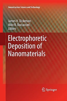 Electrophoretic Deposition of Nanomaterials