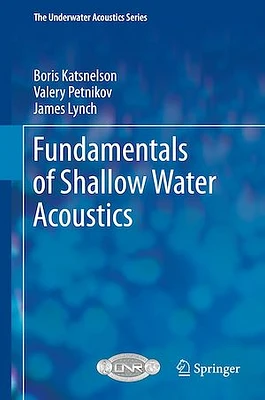 Fundamentals of Shallow Water Acoustics