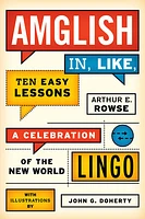 Amglish, in Like, Ten Easy Lessons