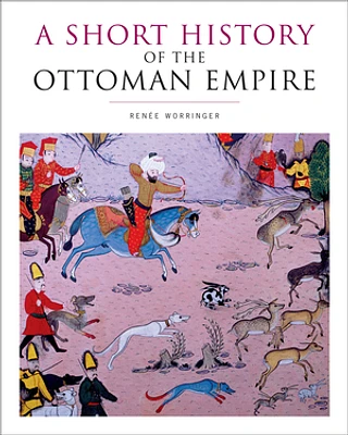 A Short History of the Ottoman Empire