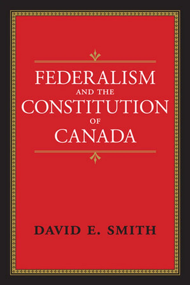 Federalism and the Constitution of Canada