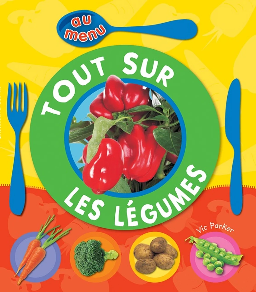 Tout sur les Légumes