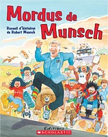 Mordus de Munsch: Recueil d'histoires de Robert Munsch