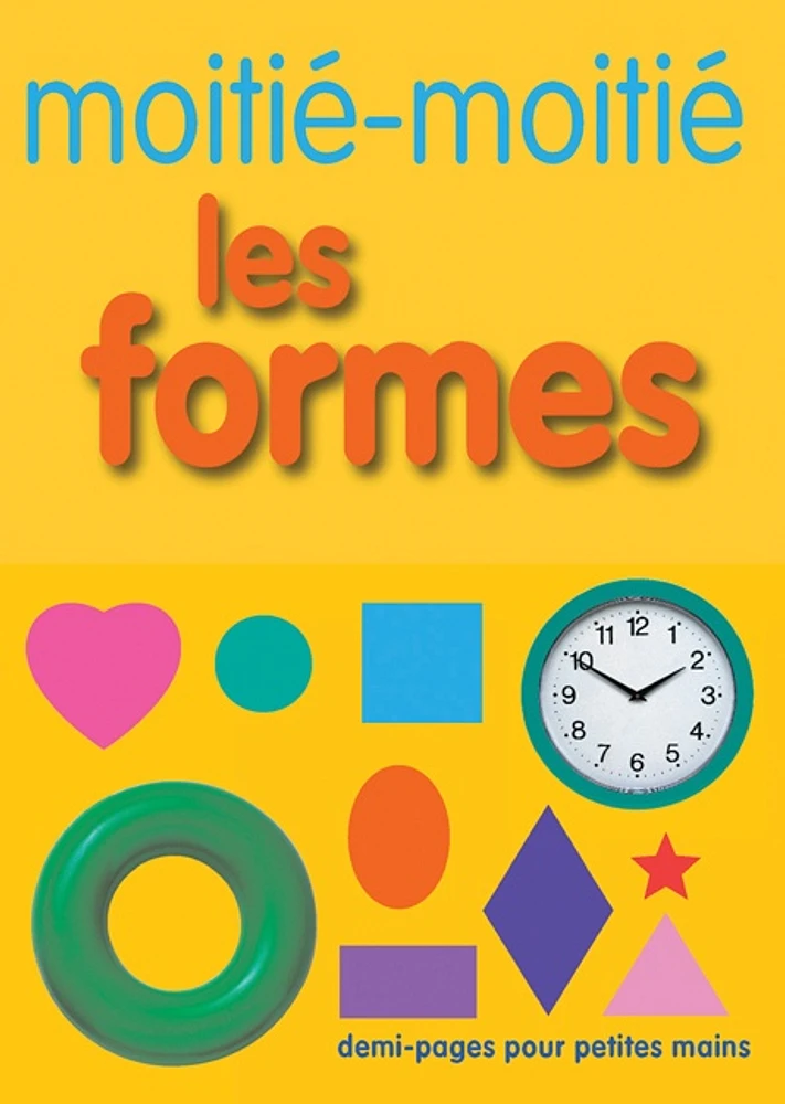 Les formes: demi-pages pour petites mains