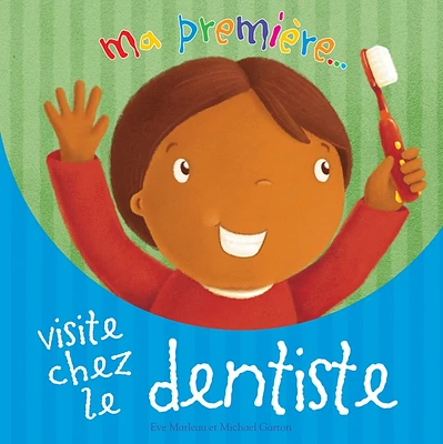 Ma première visite chez le dentiste