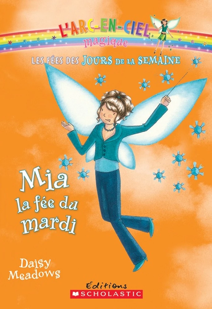 Les fées des jours de la semaine T.2: Mia, la fée du mardi