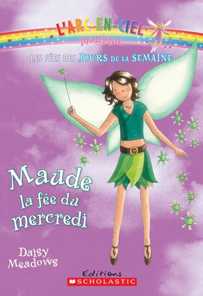 Les fées des jours de la semaine T.3: Maude, la fée du mercredi