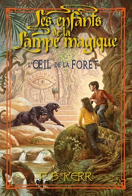 Les enfants de la lampe magique T.5: L'oeil de la forêt