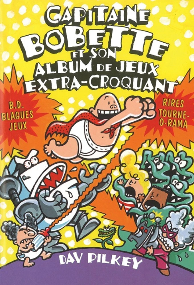 Capitaine Bobette et son album de jeux extra-croquant