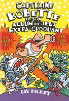 Capitaine Bobette et son album de jeux extra-croquant