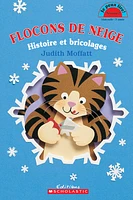 Flocons de neige Histoire et bricolages