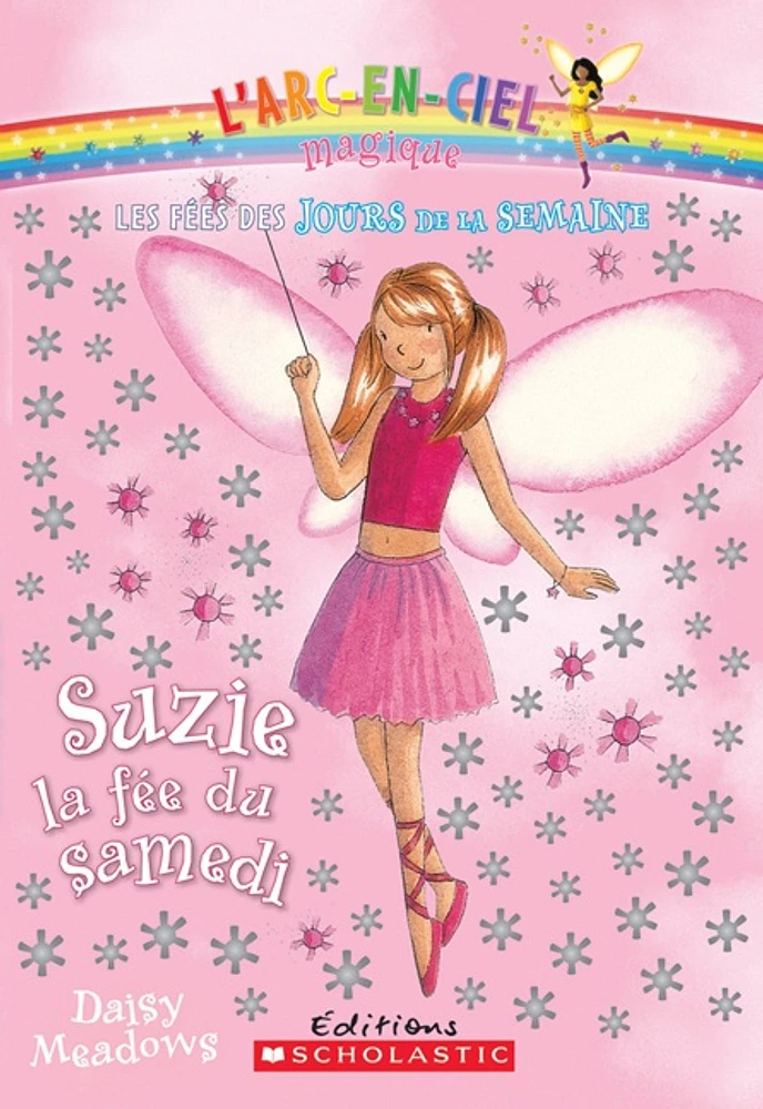 Les fées des jours de la semaine T.6: Suzie, la fée du samedi