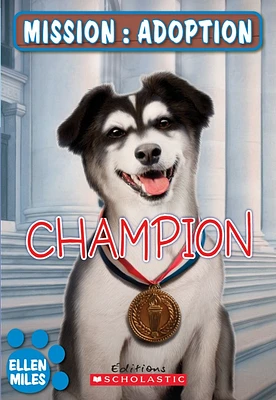 Mission: adoption. Champion