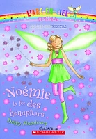 Les fées des fleurs T.3: Noémie, la fée des nénuphars