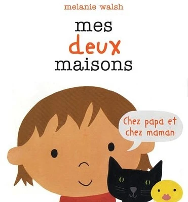 Mes deux maisons: Chez papa et chez maman