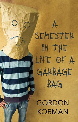 A Semester in the Life of a Garbage Bag