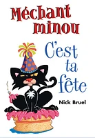 Méchant minou, c'est ta fête!