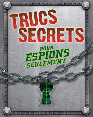 Trucs secrets pour espions seulement