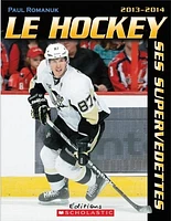 Le hockey, ses supervedettes, 2013-2014