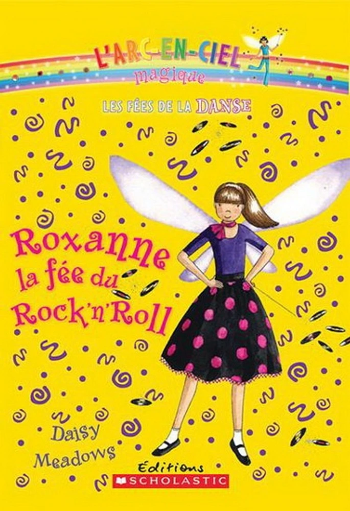 Les fées de la danse T.3: Roxanne, la fée du rock'n'roll