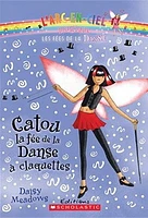 Fées de la danse (Les) T.4:Catou, la fée de la danse à claquettes