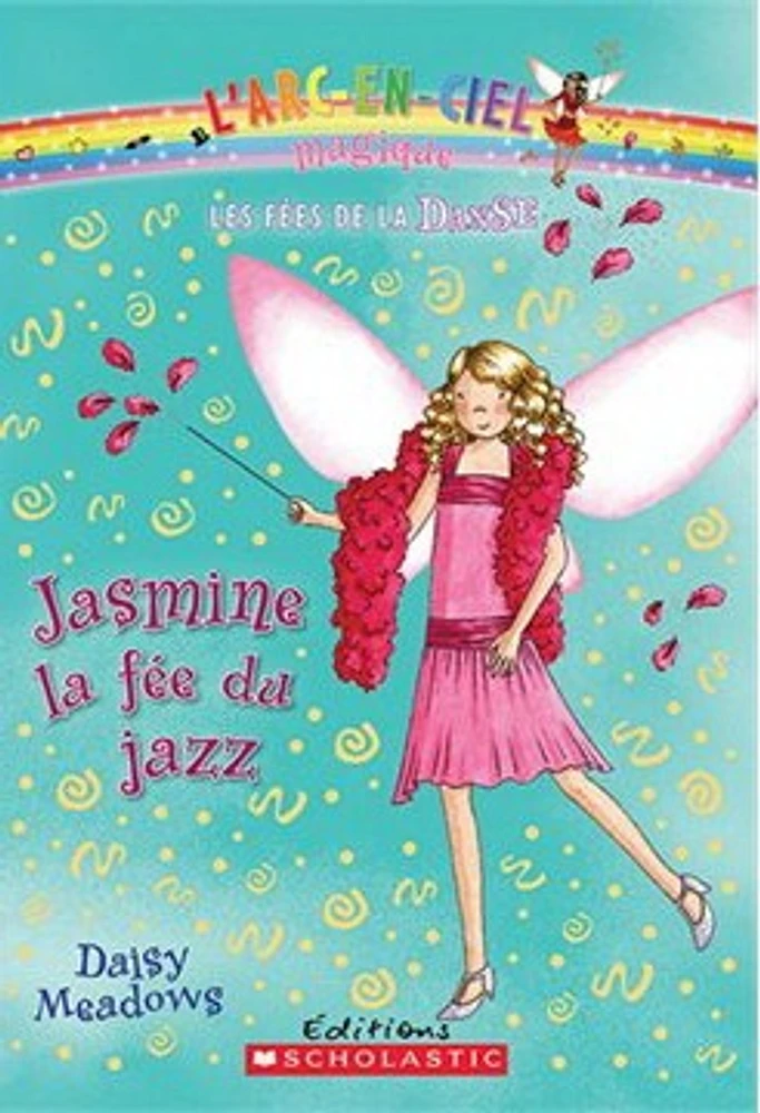 Fées de la danse (Les) T.5: Jasmine, la fée du jazz