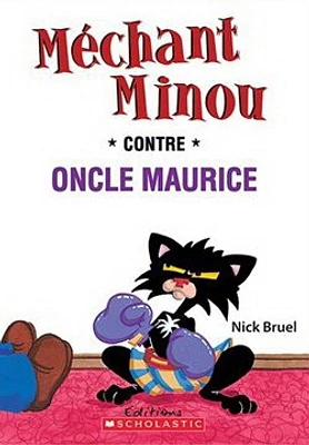 Méchant minou contre oncle Maurice