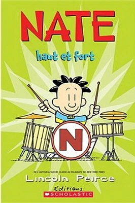 Nate T.6 : Haut et fort