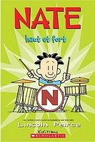 Nate T.6 : Haut et fort