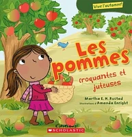 Pommes (Les): croquantes et juteuses