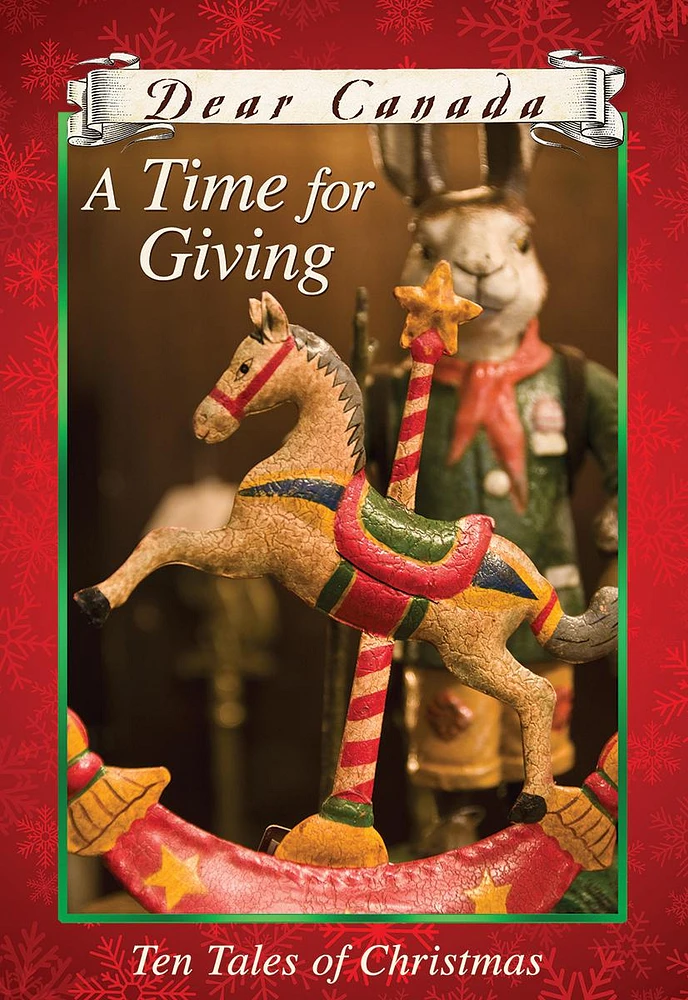 Dear Canada: A Time for Giving: Ten Tales of Christmas