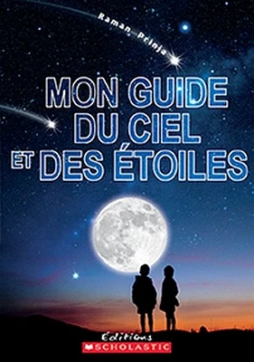 Mon guide du ciel et des étoiles