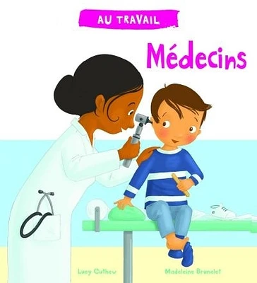 Au travail.Médecins