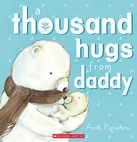 A Thousand Hugs from Daddy