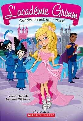 L'académie Grimm T.1 : Cendrillon est en retard