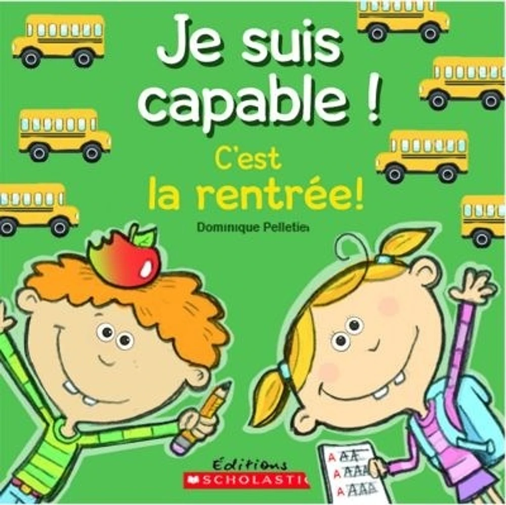 Je suis capable!C'est la rentrée!