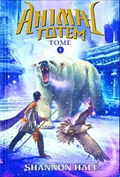 Animal Totem T.4 : La cité de glace