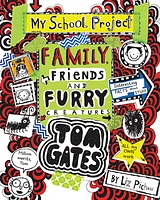 Family, Friends and Furry Creatures (Tom Gates #12)